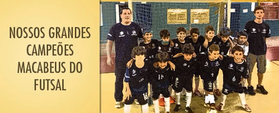 Nossos grandes campeões Macabeus do Futsal